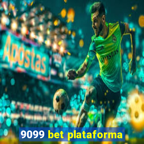 9099 bet plataforma